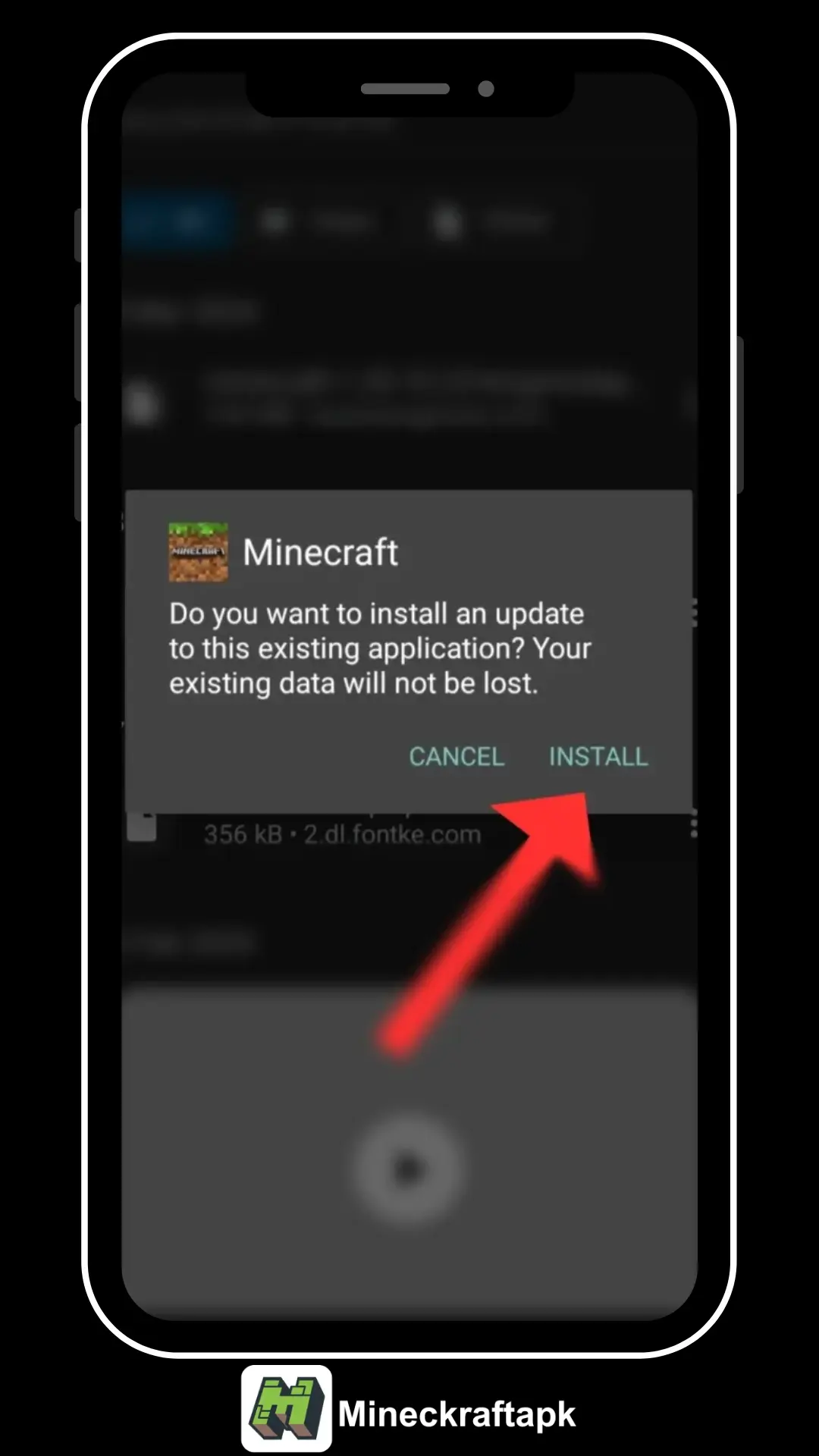 Minecraft APK Now click on the download file, tap on the install button